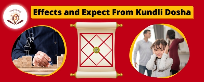 Effects and Expect from Kundli Dosha